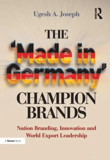 Ugesh A. Joseph - 'Made in Germany' Champion Brands, E-bok. Tillgänglighet: Lägg i varukorg