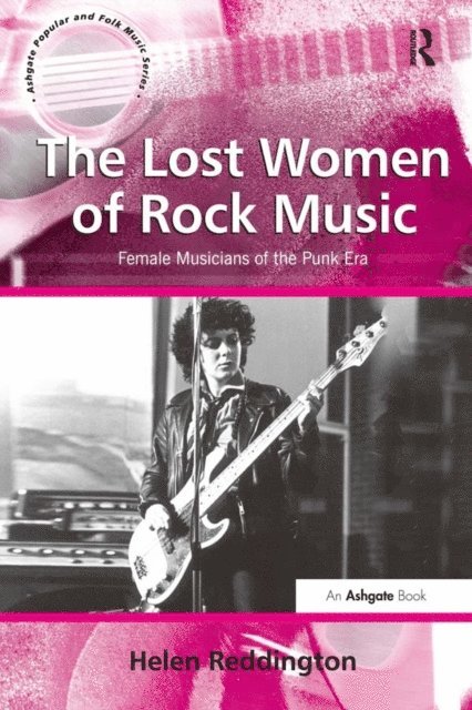 Helen Reddington - Lost Women of Rock Music, E-bok
