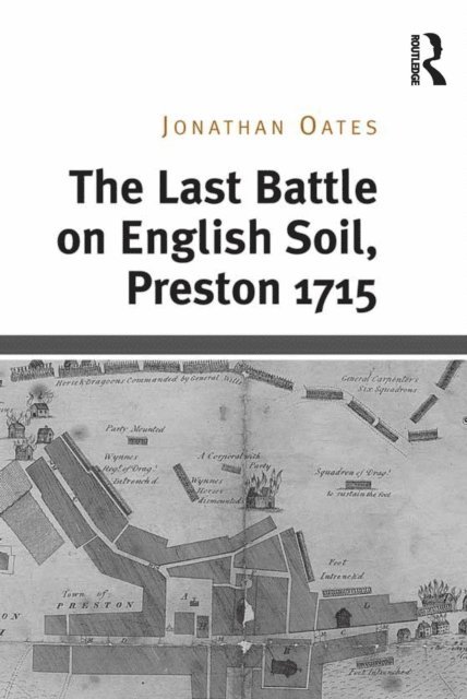 Jonathan Oates - Last Battle on English Soil, Preston 1715, E-bok