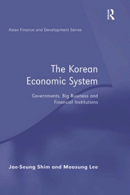Moosung Lee, Jae-Seung Shim - Korean Economic System, E-bok