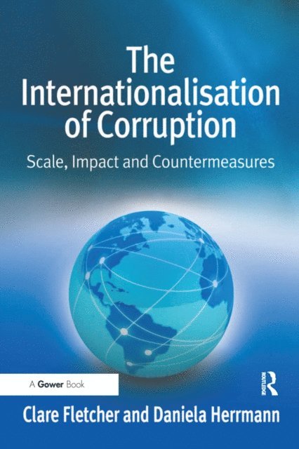 Daniela Herrmann, Clare Fletcher - Internationalisation of Corruption, E-bok