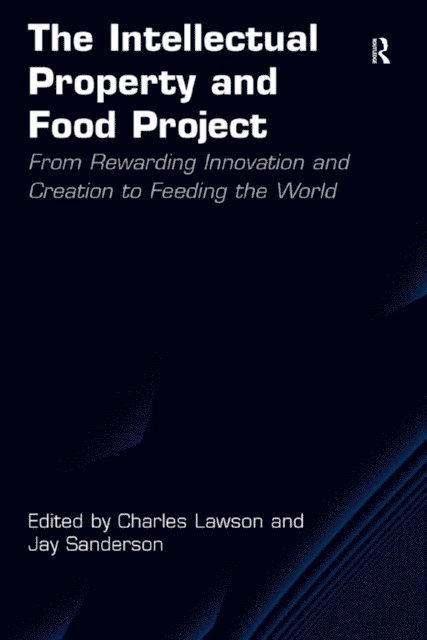 Jay Sanderson, Charles Lawson - Intellectual Property and Food Project, E-bok