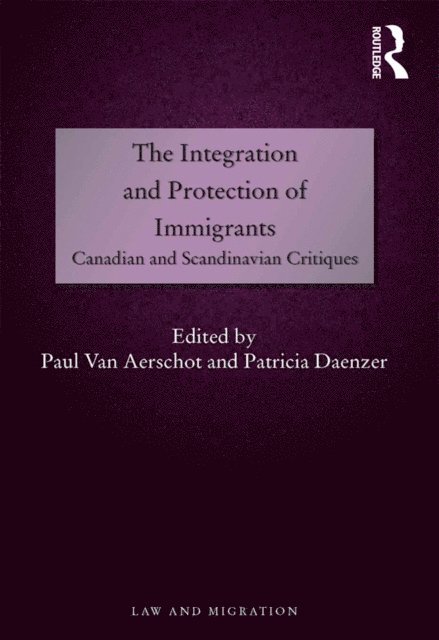 Patricia Daenzer, Paul Van Aerschot - Integration and Protection of Immigrants, E-bok