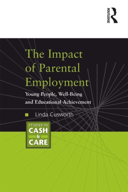 Linda Cusworth - Impact of Parental Employment, E-bok