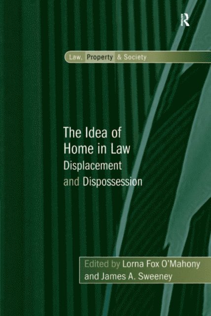 James A. Sweeney, Lorna Fox O'Mahony - Idea of Home in Law, E-bok