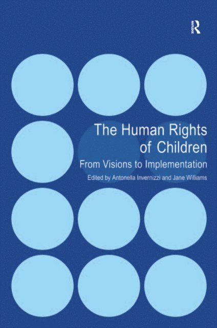 Antonella Invernizzi, Jane Williams - Human Rights of Children, E-bok