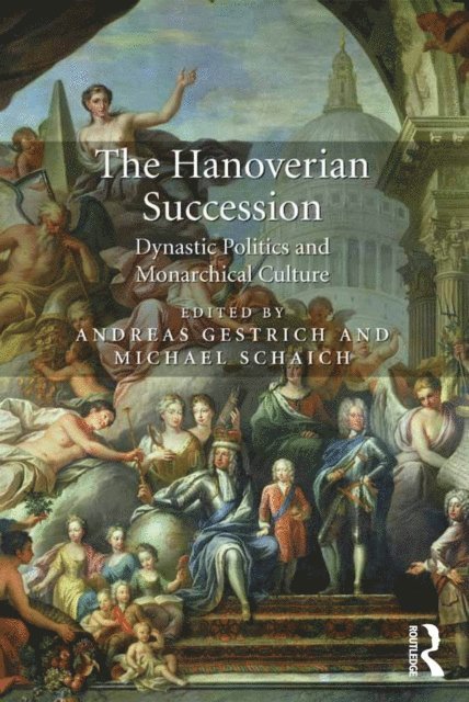 Michael Schaich, Andreas Gestrich - Hanoverian Succession, E-bok