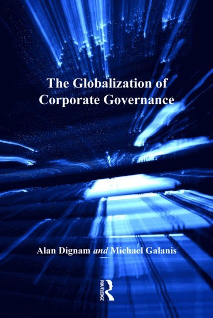 Michael Galanis, Alan Dignam - Globalization of Corporate Governance, E-bok