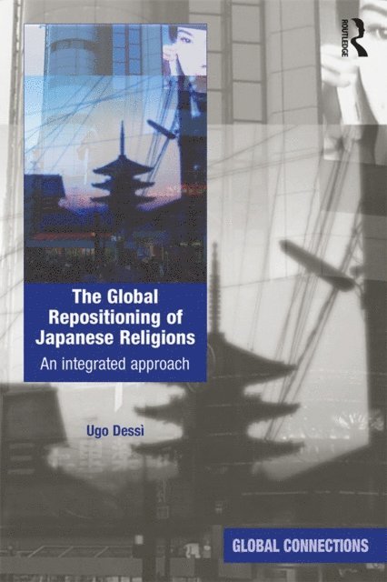 Ugo Dessi - Global Repositioning of Japanese Religions, E-bok