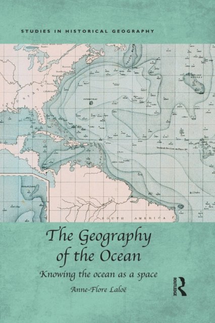 Anne-Flore Laloe - Geography of the Ocean, E-bok