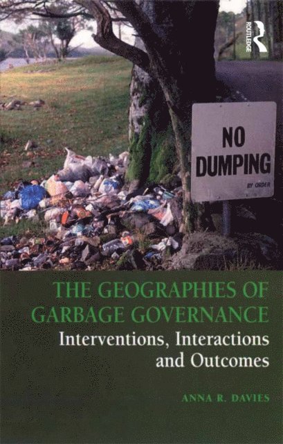 Anna R. Davies - Geographies of Garbage Governance, E-bok