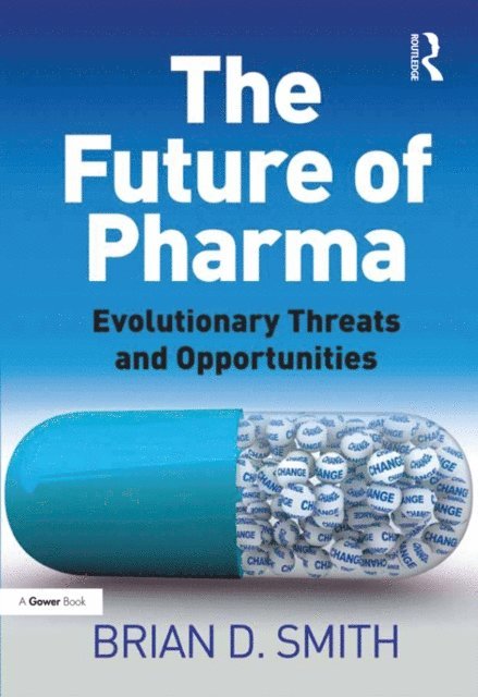 Brian D. Smith - Future of Pharma, E-bok
