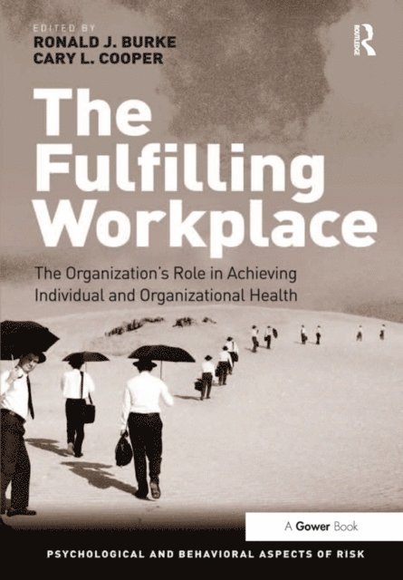 Ronald J. Burke, Cary L. Cooper - Fulfilling Workplace, E-bok