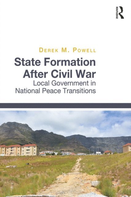 Derek M Powell - State Formation After Civil War, E-bok
