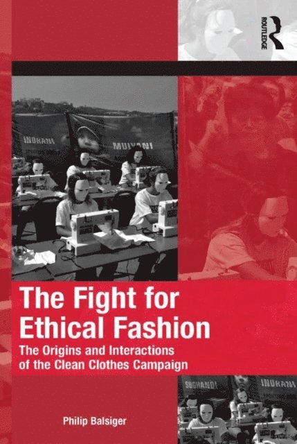 Philip Balsiger - Fight for Ethical Fashion, E-bok