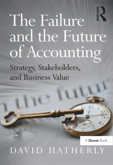 David Hatherly - Failure and the Future of Accounting, E-bok