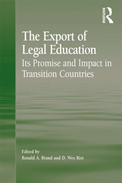 D. Wes Rist, Ronald A. Brand - Export of Legal Education, E-bok