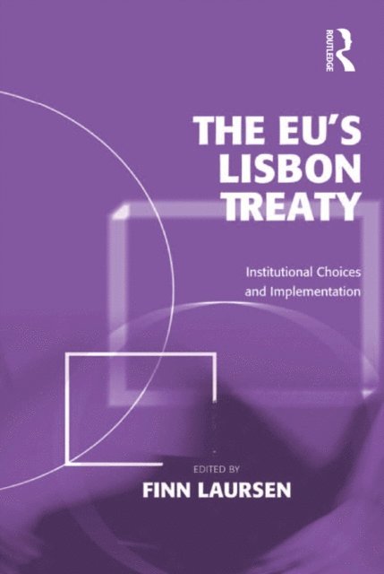 Finn Laursen - EU's Lisbon Treaty, E-bok