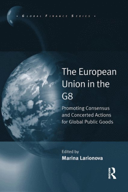 Marina Larionova - European Union in the G8, E-bok