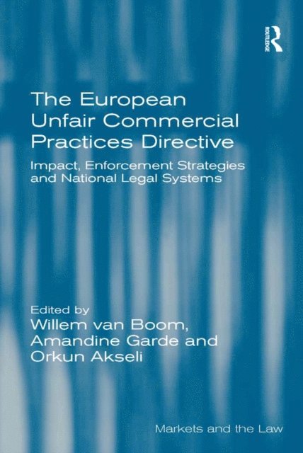 Amandine Garde, Willem van Boom - European Unfair Commercial Practices Directive, E-bok
