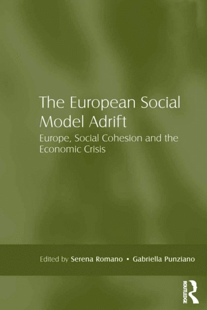 Gabriella Punziano, Serena Romano - European Social Model Adrift, E-bok