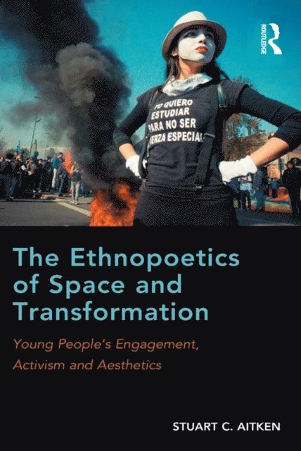 Stuart C. Aitken - Ethnopoetics of Space and Transformation, E-bok