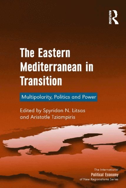 Aristotle Tziampiris, Spyridon N. Litsas - Eastern Mediterranean in Transition, E-bok