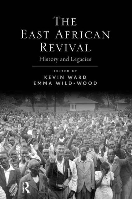 Kevin Ward, Emma Wild-Wood - East African Revival, E-bok