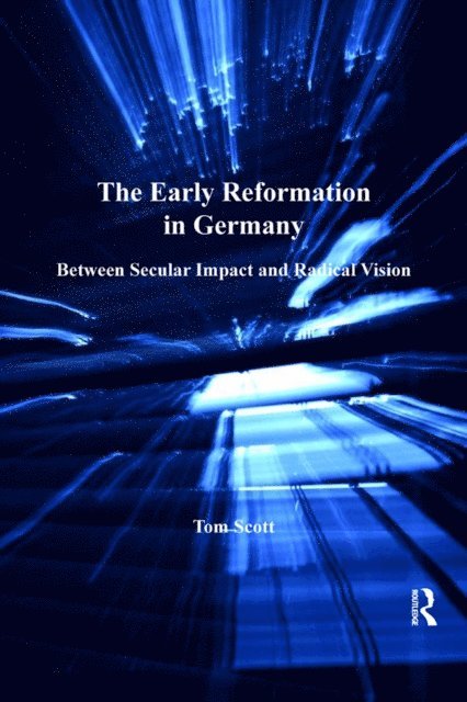 Tom Scott - Early Reformation in Germany, E-bok