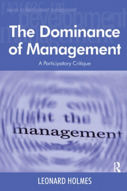 Leonard Holmes - Dominance of Management, E-bok