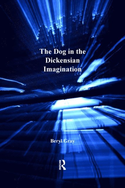 Beryl Gray - Dog in the Dickensian Imagination, E-bok