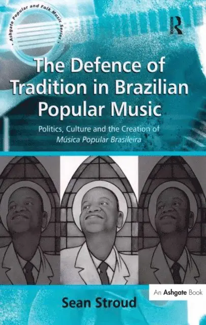 Defence of Tradition in Brazilian Popular Music