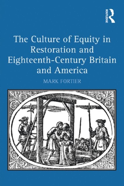 Mark Fortier - Culture of Equity in Restoration and Eighteenth-Century Britain and America, E-bok