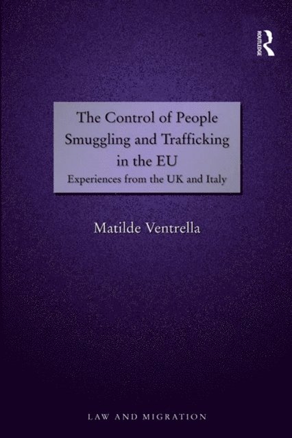 Matilde Ventrella - Control of People Smuggling and Trafficking in the EU, E-bok