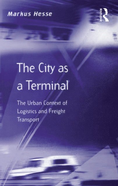 Markus Hesse - City as a Terminal, E-bok