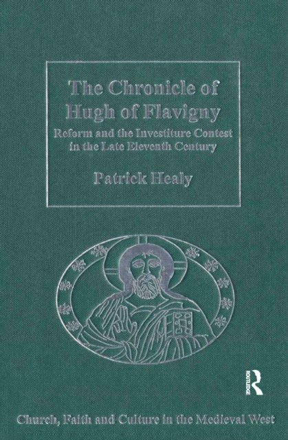 Patrick Healy - Chronicle of Hugh of Flavigny, E-bok