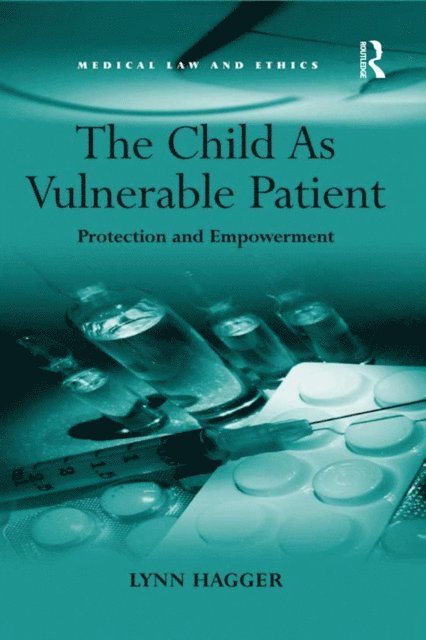 Lynn Hagger - Child As Vulnerable Patient, E-bok