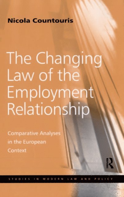 Nicola Countouris - Changing Law of the Employment Relationship, E-bok