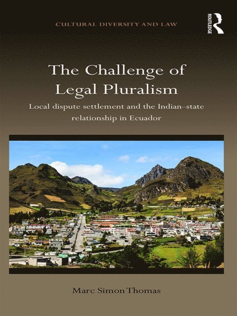 Marc Simon Thomas - Challenge of Legal Pluralism, E-bok