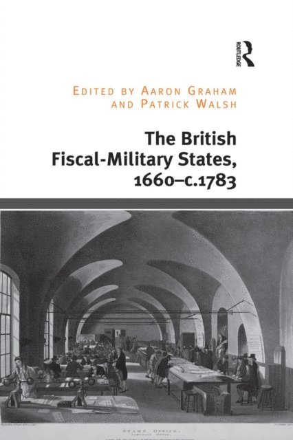 Patrick Walsh, Aaron Graham - British Fiscal-Military States, 1660-c.1783, E-bok