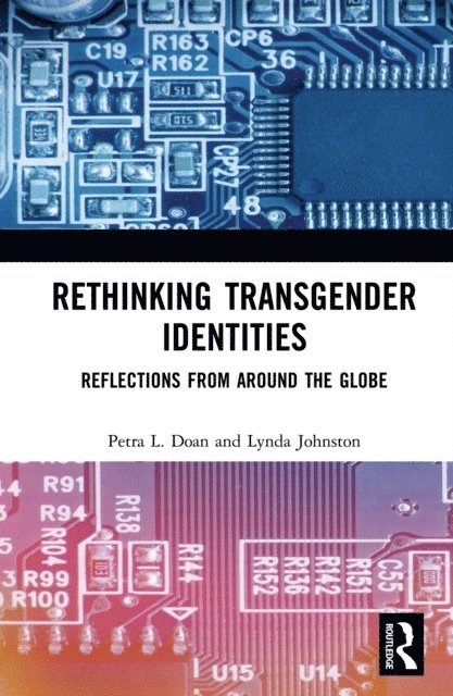 Lynda Johnston, Petra L. Doan - Rethinking Transgender Identities, E-bok