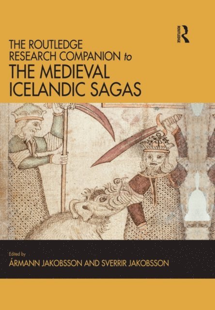 Sverrir Jakobsson, Armann Jakobsson - Routledge Research Companion to the Medieval Icelandic Sagas, E-bok