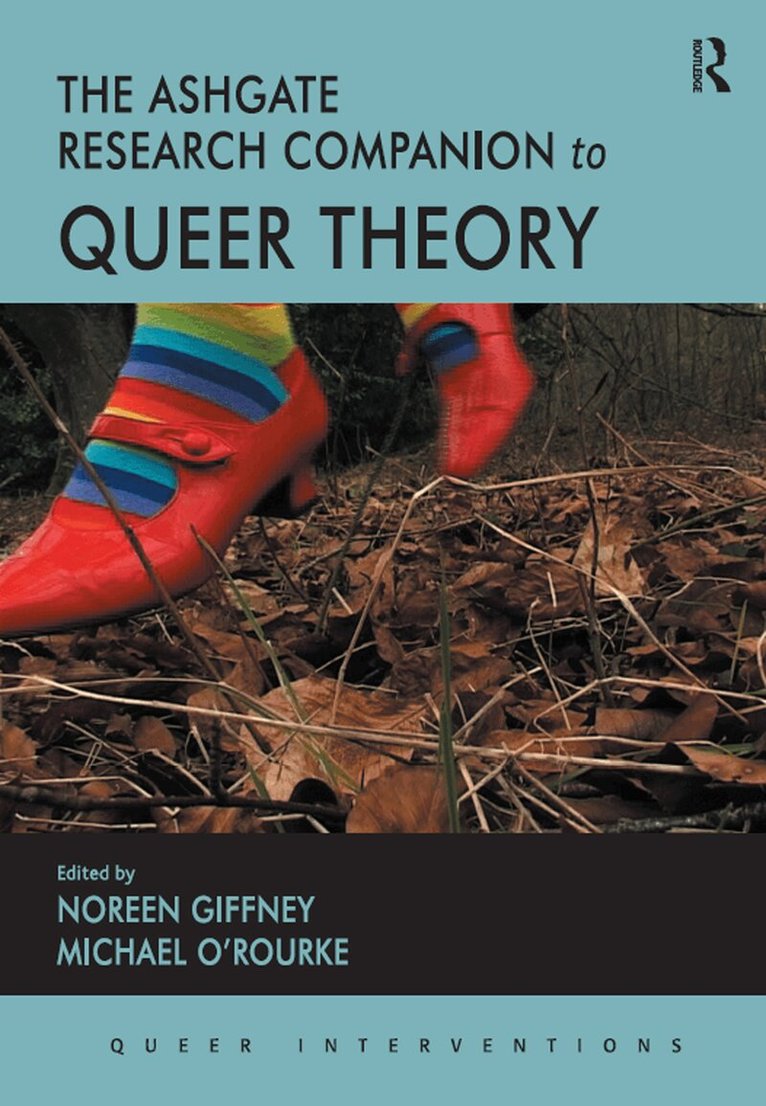 Noreen Giffney, Michael O'Rourke - Ashgate Research Companion to Queer Theory, E-bok