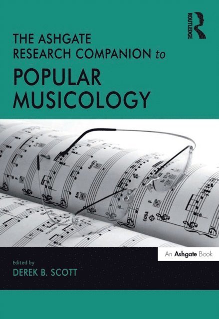 Derek B. Scott - Ashgate Research Companion to Popular Musicology, E-bok