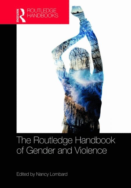 Nancy Lombard - Routledge Handbook of Gender and Violence, E-bok