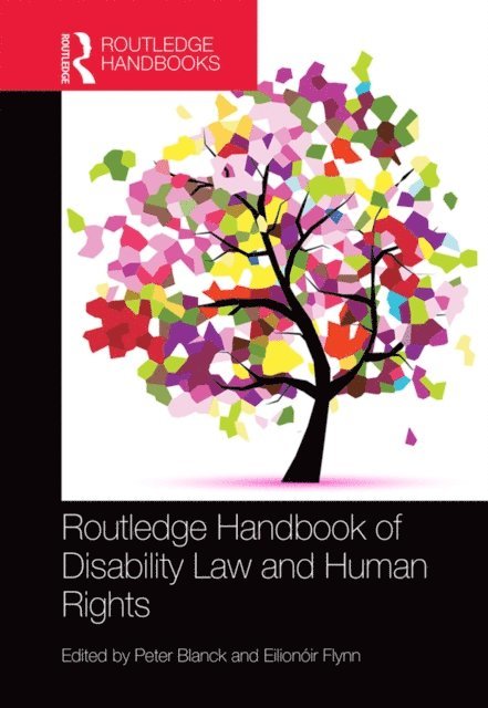 Eilionoir Flynn, Peter Blanck - Routledge Handbook of Disability Law and Human Rights, E-bok