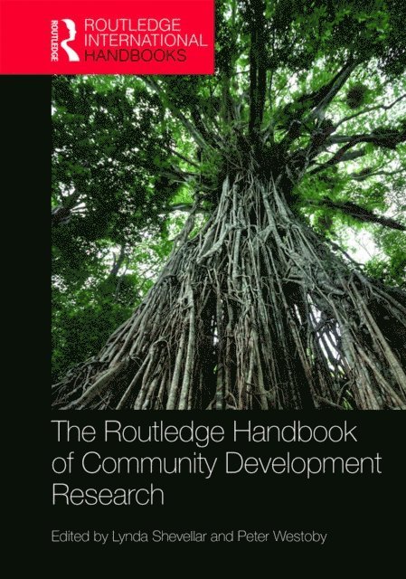 Peter Westoby, Lynda Shevellar - Routledge Handbook of Community Development Research, E-bok