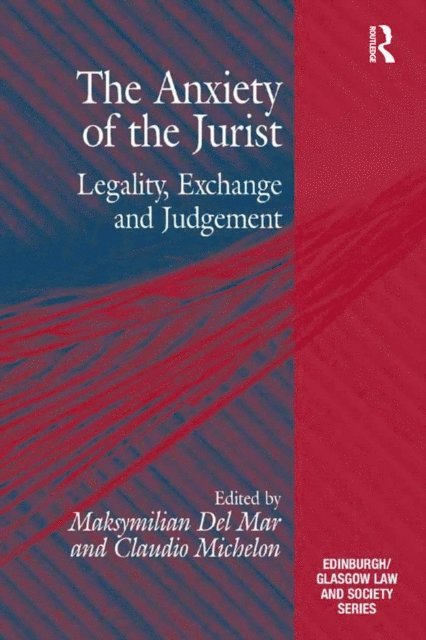 Claudio Michelon, Maksymilian Del Mar - Anxiety of the Jurist, E-bok