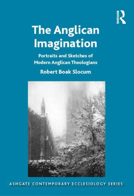 Robert Boak Slocum - Anglican Imagination, E-bok