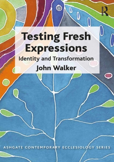 John Walker - Testing Fresh Expressions, E-bok